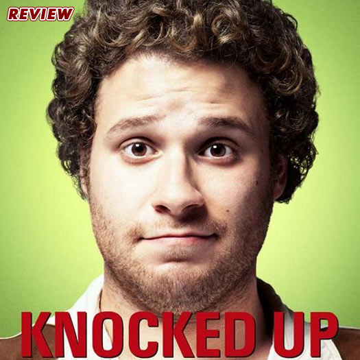 Knocked Up, Katherine Heigl, Seth Rogen, review