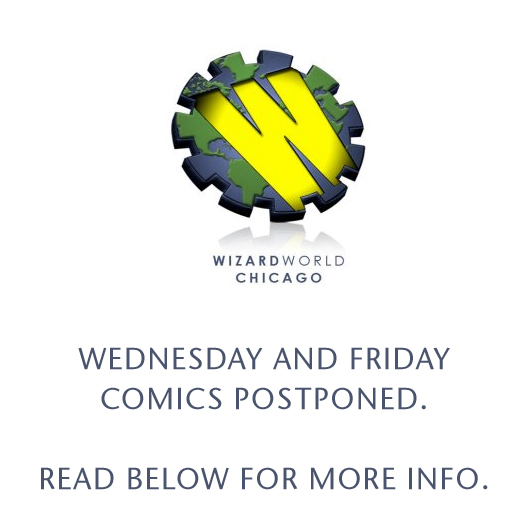 postponed, sick, Wizard World Chicago