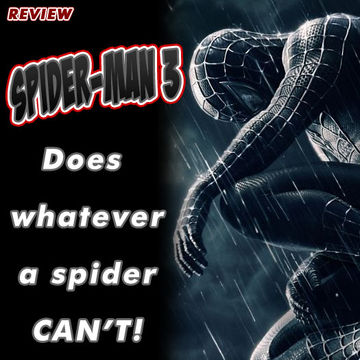 REVIEW – SPIDER-MAN 3